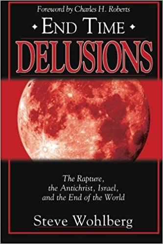 End Time Delusions PB - Steve Wohlberg